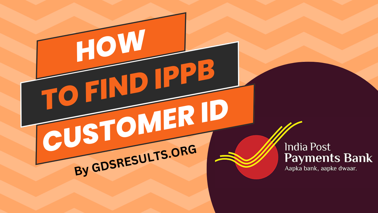 What is IPPB Customer ID? How to find your IPPB Customer ID?